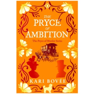 The Pryce of Ambition: An Historical Ghost Cozy Mystery