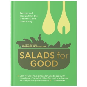 Salads for Good: Recipes and stories from the Cook for Good community