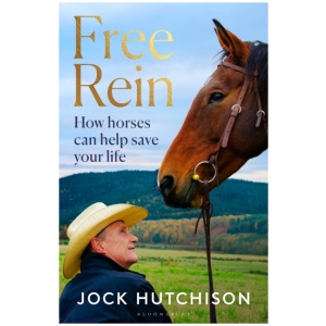 Free Rein: How Horses Can Help Save Your Life