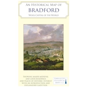 An Historical Map of Bradford: Wool Capital of the World