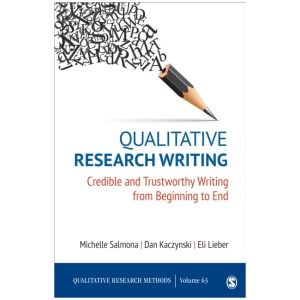 Qualitative Research Writing: Credible and Trustworthy Writing from Beginning to End