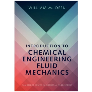Introduction to Chemical Engineering Fluid Mechanics