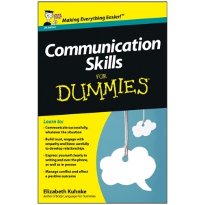 Communication Skills For Dummies, UK Edition