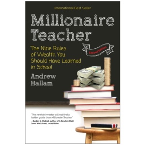 Millionaire Teacher: The Nine Rules of Wealth You Should Have Learned in School