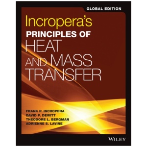 Incropera's Principles of Heat and Mass Transfer, Global Edition