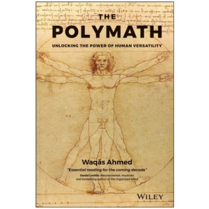 The Polymath: Unlocking the Power of Human Versatility