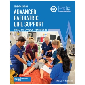 Advanced Paediatric Life Support: A Practical Approach to Emergencies