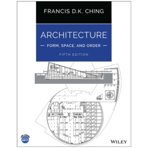 Architecture: Form, Space, and Order