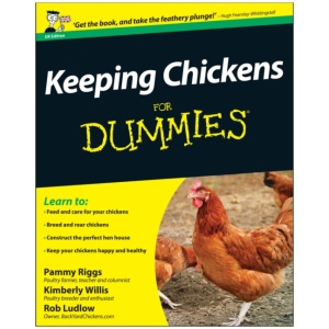 Keeping Chickens For Dummies, UK Edition