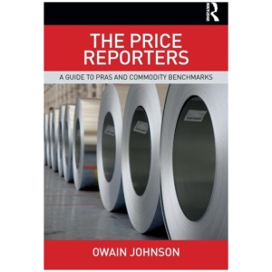 The Price Reporters: A Guide to PRAs and Commodity Benchmarks