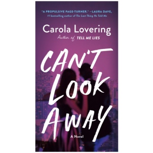 Can't Look Away: A Novel