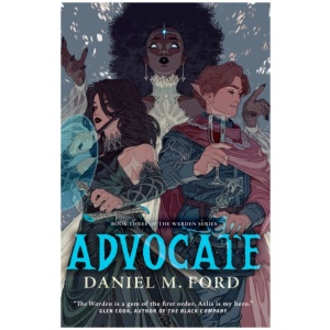 Advocate: Book Three of The Warden Series