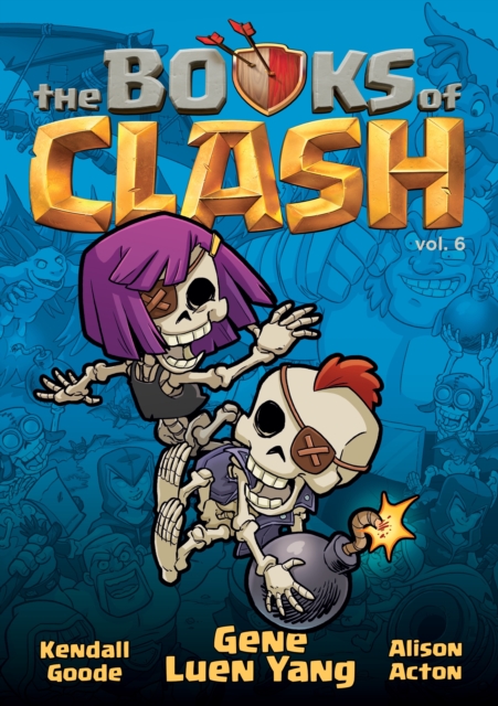 The Books of Clash Volume 6: Legendary Legends of Legendarious Achievery