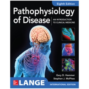 ISE Pathophysiology of Disease: An Introduction to Clinical Medicine 8E