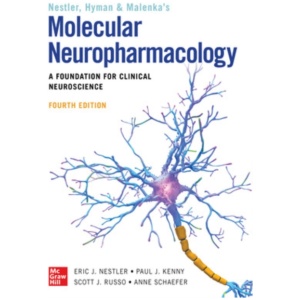 Molecular Neuropharmacology: A Foundation for Clinical Neuroscience, Fourth Edition