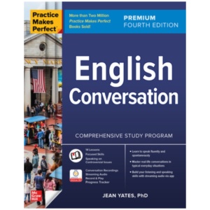 Practice Makes Perfect: English Conversation, Premium Fourth Edition