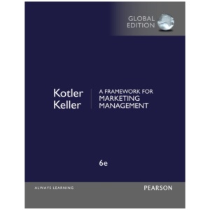 Framework for Marketing Management, A, Global Edition: European Edition