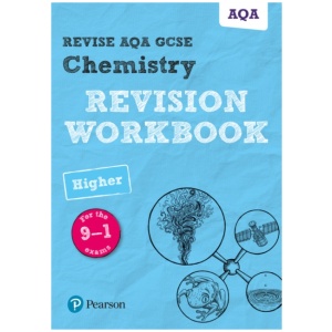 Pearson REVISE AQA GCSE Chemistry (Higher) Revision Workbook - for 2026, 2027 exams