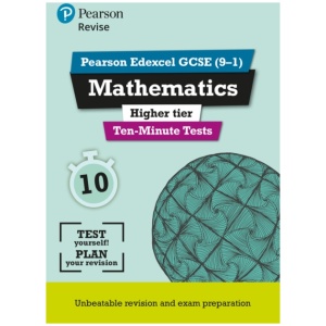 Pearson REVISE Edexcel GCSE Maths (Higher) Ten-Minute Tests - 2026, 2027 exams