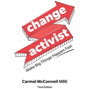 Change Activist: Make Big Things Happen Fast: Make Big Things Happen Fast