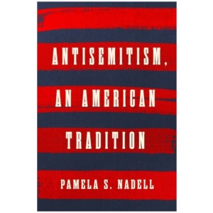 Antisemitism, an American Tradition