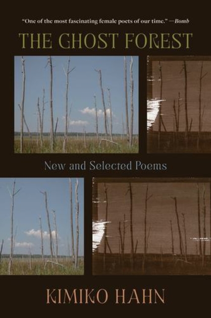 The Ghost Forest: New and Selected Poems