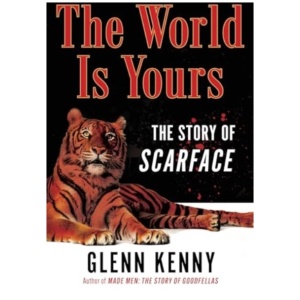 The World Is Yours: The Story of Scarface