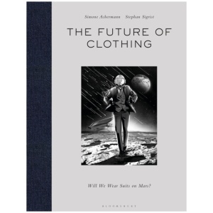 The Future of Clothing: Will We Wear Suits on Mars?