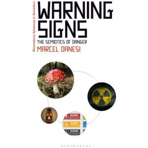 Warning Signs: The Semiotics of Danger