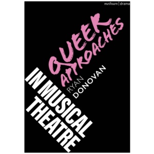 Queer Approaches in Musical Theatre