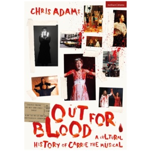 Out For Blood: A Cultural History of Carrie the Musical