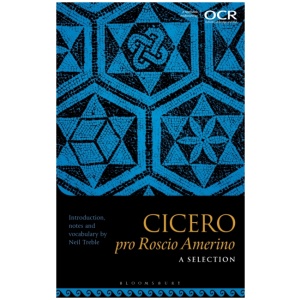 Cicero Pro Roscio Amerino: A Selection
