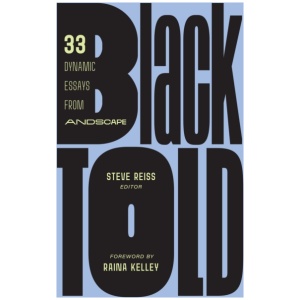 BlackTold: 33 Dynamic Essays from Andscape