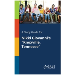 A Study Guide for Nikki Giovanni's "Knoxville, Tennesee"