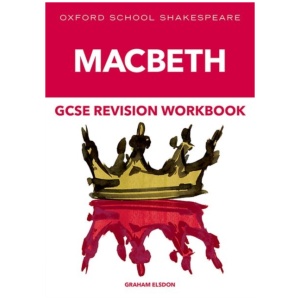 Oxford School Shakespeare GCSE Macbeth Revision Workbook