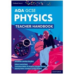 Oxford Smart AQA GCSE Sciences: Physics Teacher Handbook