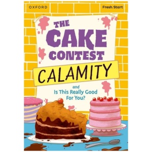 Read Write Inc. Fresh Start Readers: Book 9: The Cake Contest Calamity & Is This Really Good For You?
