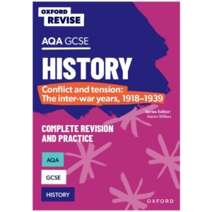 Oxford Revise: AQA GCSE History: Conflict and tension: The inter-war years, 1918-1939 Complete Revision and Practice: For the 2027 Exams