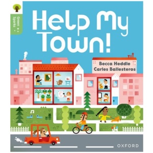 Oxford Reading Tree Green Sparks: Level 3: Help My Town!