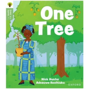 Oxford Reading Tree Green Sparks: Level 6: One Tree