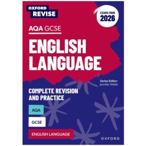 Oxford Revise: Oxford Revise: AQA GCSE English Language Revision and Exam Practice (Exams from 2026): For the 2027 Exams