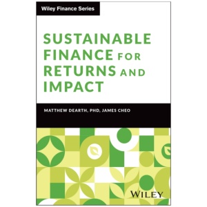 Sustainable Finance for Returns and Impact
