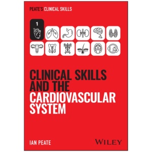 Clinical Skills and the Cardiovascular System