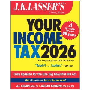 J.K. Lasser's Your Income Tax 2026: For Preparing Your 2025 Tax Return