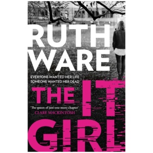 The It Girl: The deliciously dark thriller from the global bestseller