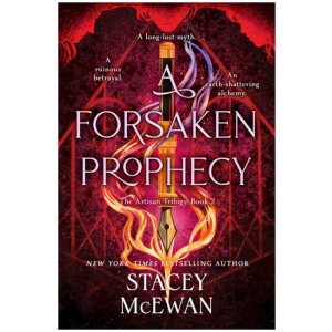 A Forsaken Prophecy: the second book in the exhilarating romantasy series from New York Times bestselling author, Stacey McEwan