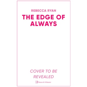 The Edge of Always: Discover this unforgettable and emotional love story