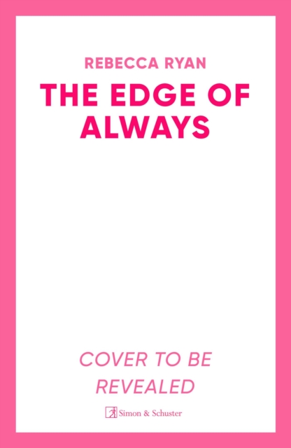 The Edge of Always: Discover this unforgettable and emotional love story