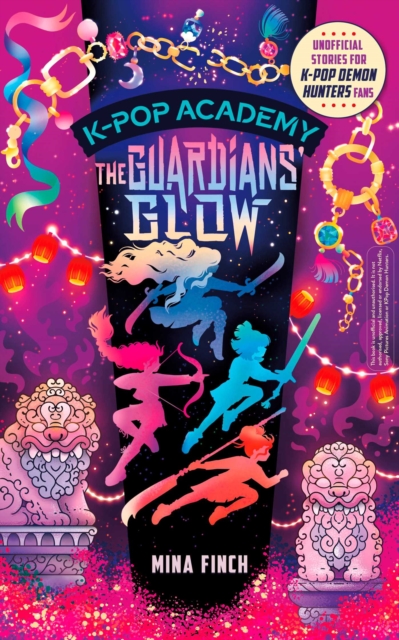 K-Pop Academy: Guardians' Glow: Unofficial adventure stories for K-Pop Demon Hunters fans