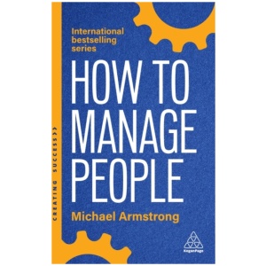 How to Manage People: Fast, Effective Management Skills that Really Get Results